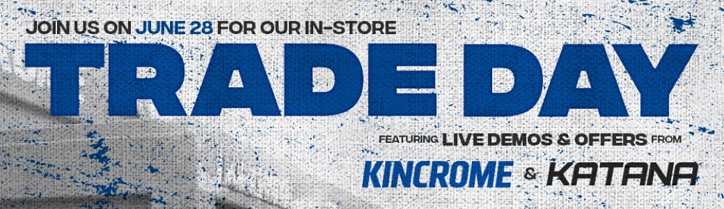 Kincrome & Katana Trade Day